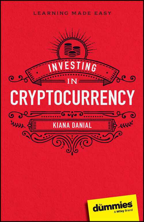 Book cover of Investing in Cryptocurrency For Dummies