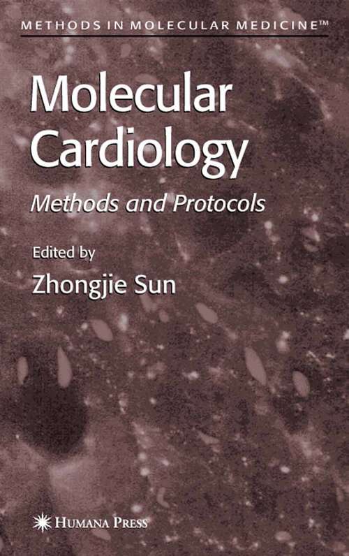 Book cover of Molecular Cardiology: Methods and Protocols (2005) (Methods in Molecular Medicine #112)