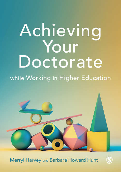 Book cover of Achieving Your Doctorate While Working in Higher Education