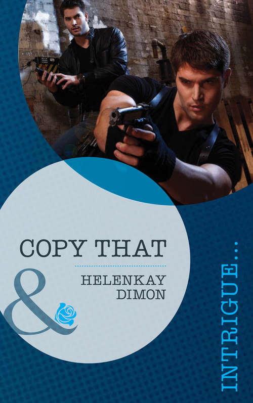 Book cover of Copy That (ePub First edition) (Mills And Boon Intrigue Ser.)