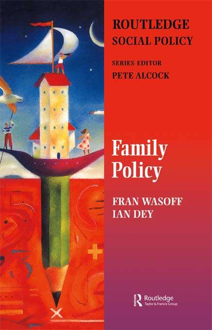 Book cover of Family Policy (The Gildredge Social Policy Series)
