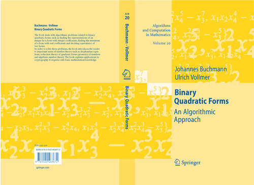 Book cover of Binary Quadratic Forms: An Algorithmic Approach (2007) (Algorithms and Computation in Mathematics #20)