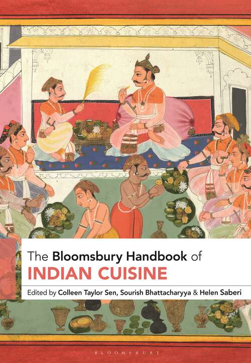 Book cover of The Bloomsbury Handbook of Indian Cuisine