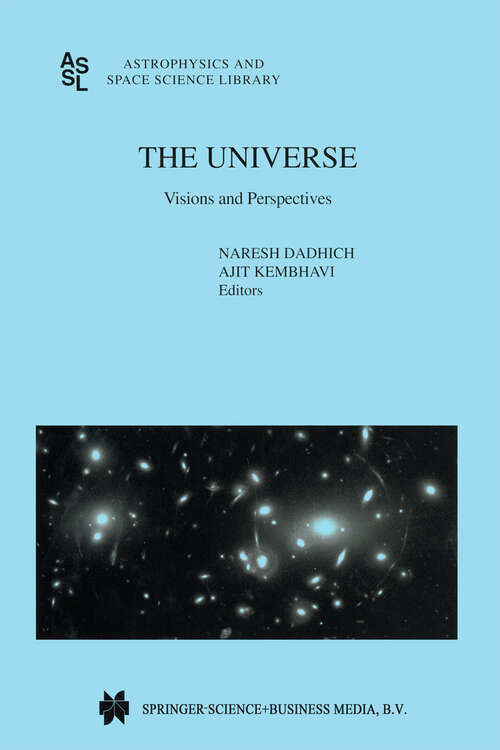 Book cover of The Universe: Visions and Perspectives (2000) (Astrophysics and Space Science Library #244)