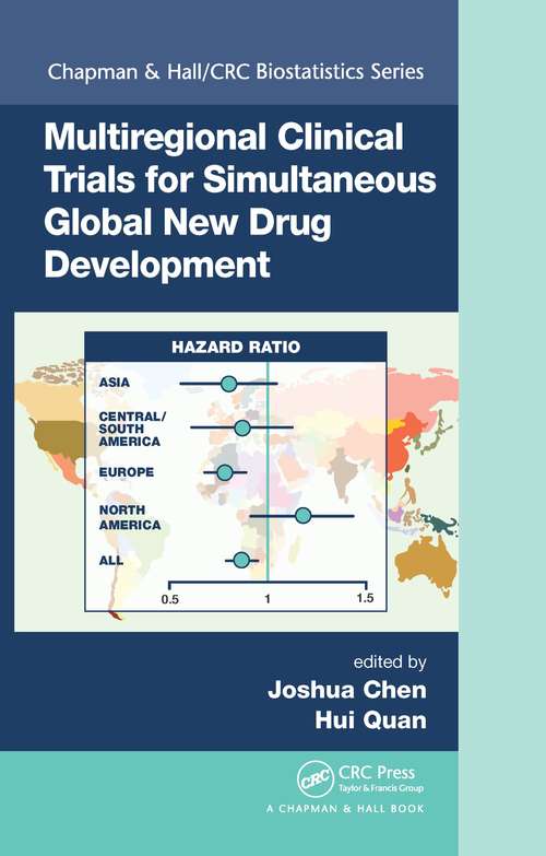 Book cover of Multiregional Clinical Trials for Simultaneous Global New Drug Development (Chapman And Hall/crc Biostatistics Ser.)