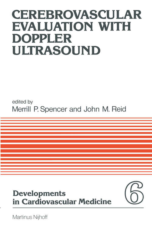 Book cover of Cerebrovascular Evaluation with Doppler Ultrasound (1981) (Developments in Cardiovascular Medicine #6)