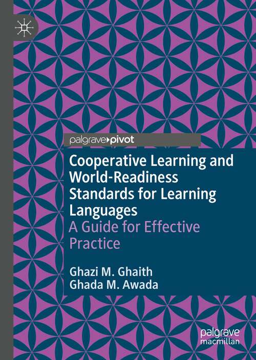 Book cover of Cooperative Learning and World-Readiness Standards for Learning Languages: A Guide for Effective Practice (1st ed. 2022)