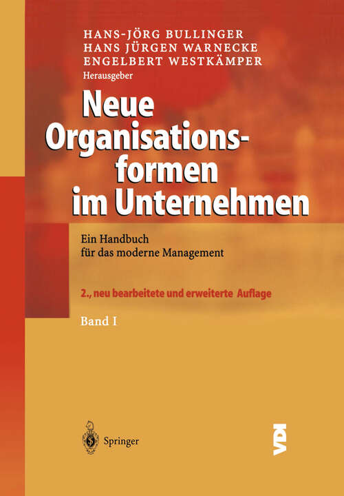 Book cover of Neue Organisationsformen im Unternehmen: Ein Handbuch für das moderne Management (2. Aufl. 2003) (VDI-Buch)