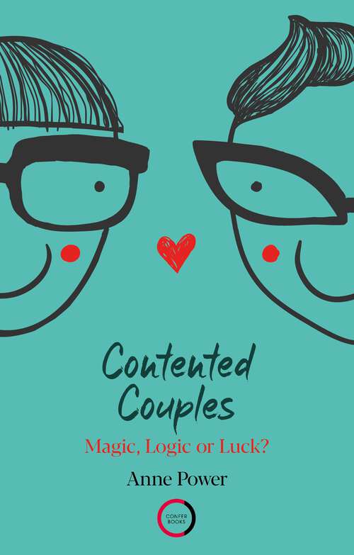 Book cover of Contented Couples: Magic, Logic or Luck?