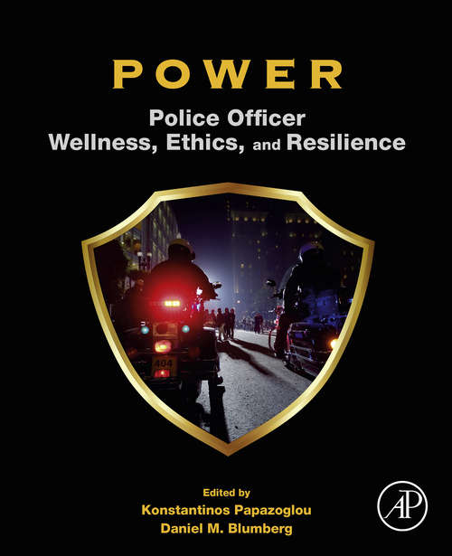 Book cover of POWER: Police Officer Wellness, Ethics, and Resilience