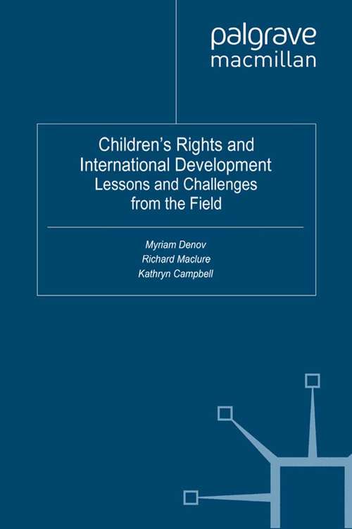 Book cover of Children’s Rights and International Development: Lessons and Challenges from the Field (2011)