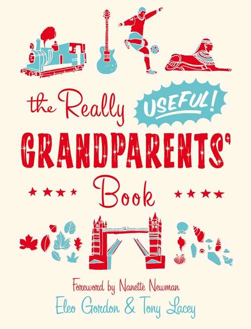 Book cover of The Really Useful Grandparents' Book