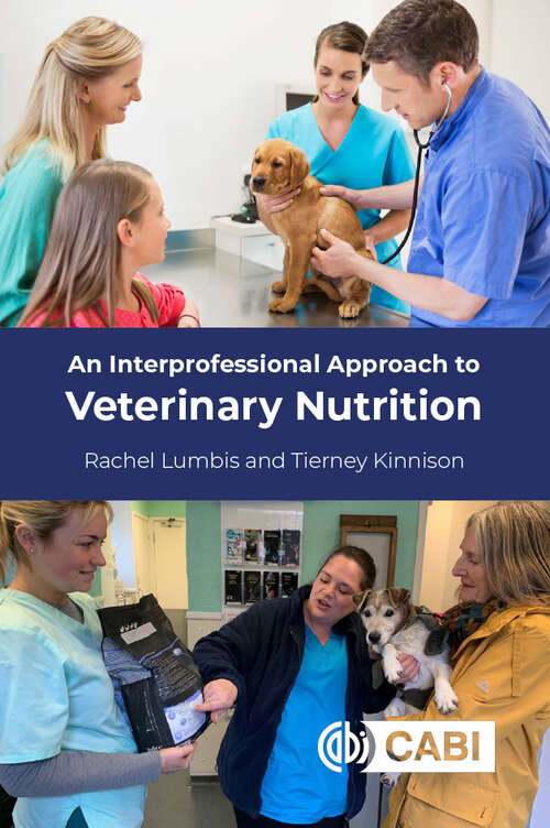 Book cover of An Interprofessional Approach to Veterinary Nutrition