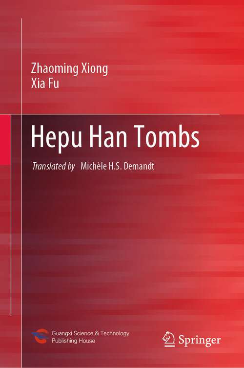 Book cover of Hepu Han Tombs (1st ed. 2022)