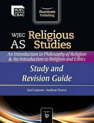 Book cover of WJEC AS Religious Studies: An Introduction to Philosophy of Religion and an Introduction to Religion and Ethics (PDF)