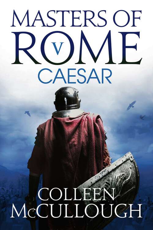 Book cover of Caesar (Masters of Rome #5)