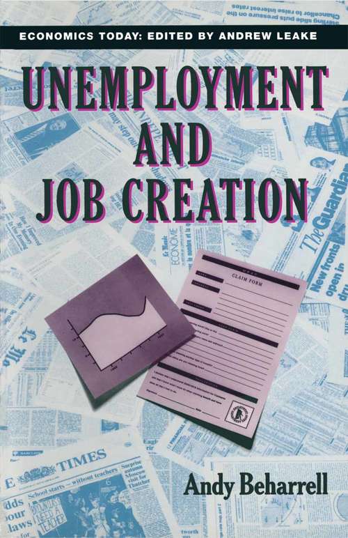 Book cover of Unemployment and Job Creation (1st ed. 1992) (Economics Today)