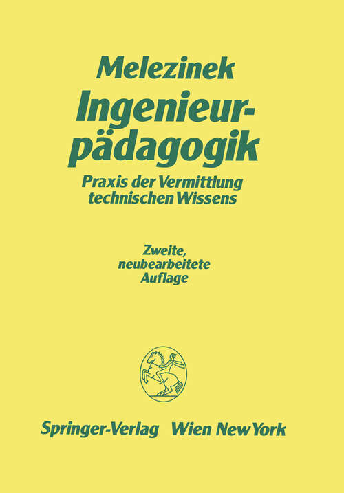 Book cover of Ingenieurpädagogik: Praxis der Vermittlung technischen Wissens (2. Aufl. 1986)