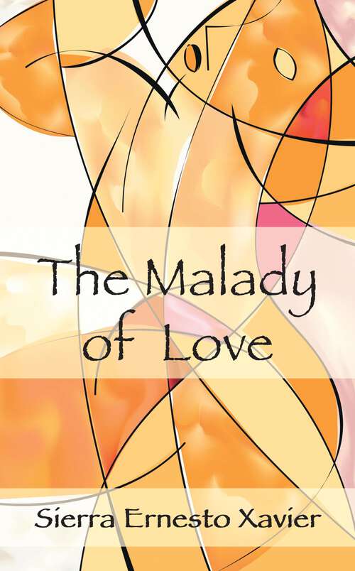 Book cover of The Malady of Love
