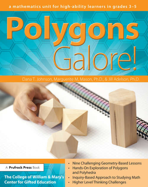 Book cover of Polygons Galore: A Mathematics Unit for High-Ability Learners in Grades 3-5