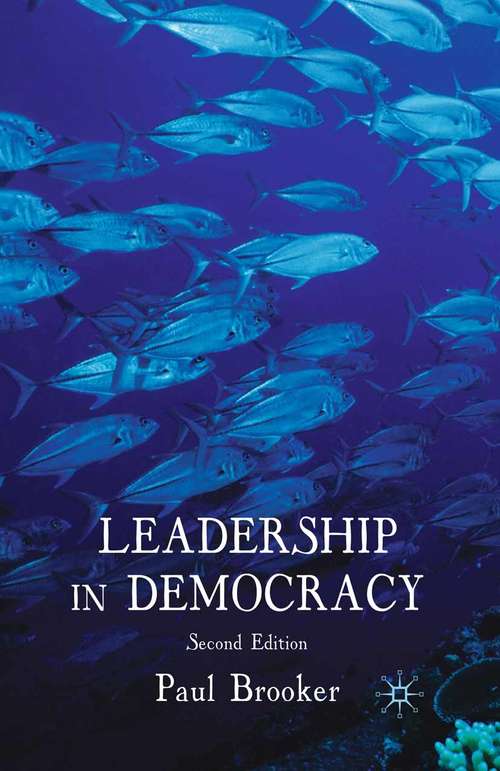 Book cover of Leadership in Democracy (2nd ed. 2010)