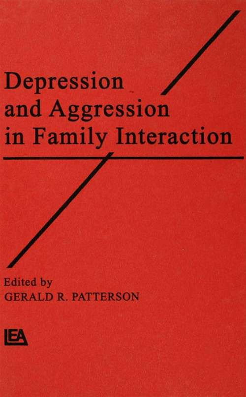 Book cover of Depression and Aggression in Family interaction (Advances in Family Research Series)