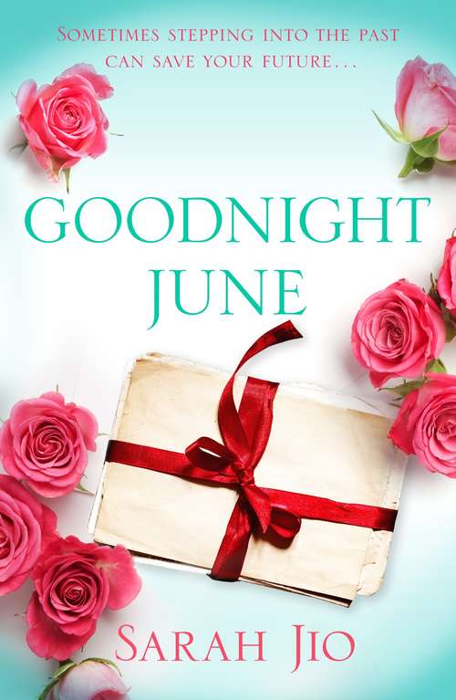 Book cover of Goodnight June: A heartbreaking romance of friendship, family and the mystery of love