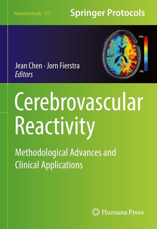 Book cover of Cerebrovascular Reactivity: Methodological Advances and Clinical Applications (1st ed. 2022) (Neuromethods #175)