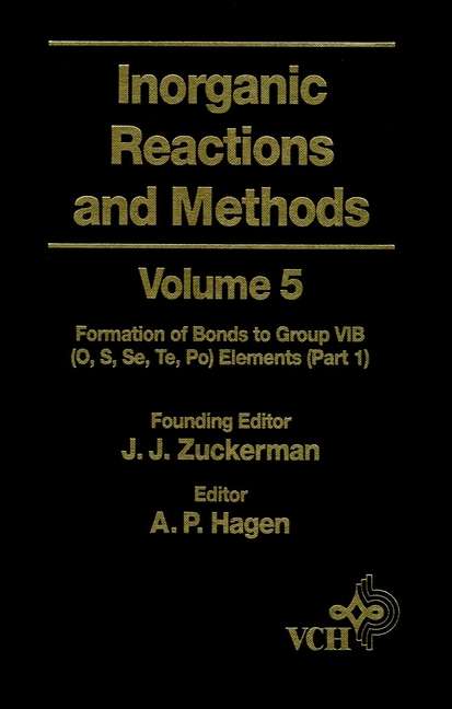 Book cover of Inorganic Reactions and Methods, The Formation of Bonds to Group VIB (Volume 5) (Inorganic Reactions and Methods #10)