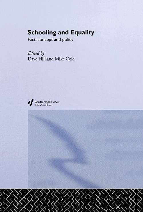 Book cover of Schooling and Equality: Fact, Concept and Policy (PDF)