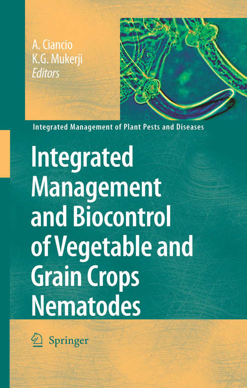Book cover of Integrated Management and Biocontrol of Vegetable and Grain Crops Nematodes (2008) (Integrated Management of Plant Pests and Diseases #2)