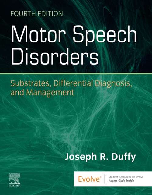 Book cover of Motor Speech Disorders E-Book: Substrates, Differential Diagnosis, and Management (3)