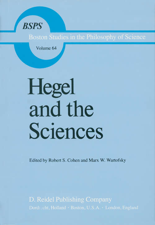 Book cover of Hegel and the Sciences (1984) (Boston Studies in the Philosophy and History of Science #64)