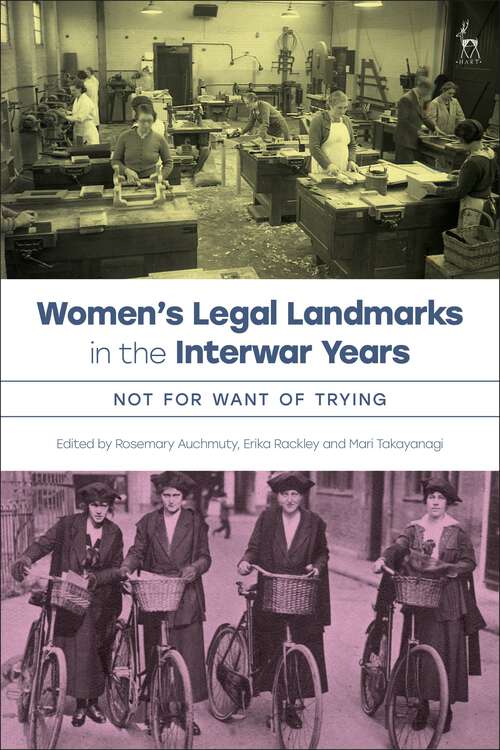 Book cover of Women’s Legal Landmarks in the Interwar Years: Not for Want of Trying