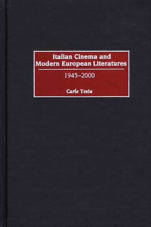 Book cover of Italian Cinema and Modern European Literatures: 1945-2000