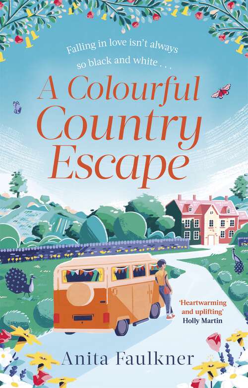 Book cover of A Colourful Country Escape: the heart-warming debut you can’t resist falling in love with!