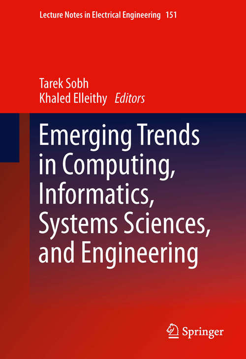 Book cover of Emerging Trends in Computing, Informatics, Systems Sciences, and Engineering (2013) (Lecture Notes in Electrical Engineering #151)