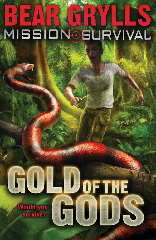 Book cover of Mission Survival 1: Gold Of The Gods : Epub (Mission Survival #1)