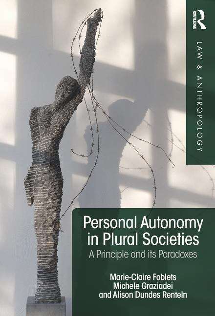 Book cover of Personal Autonomy In Plural Societies: A Principle And Its Paradoxes (PDF) (Law And Anthropology Ser.)