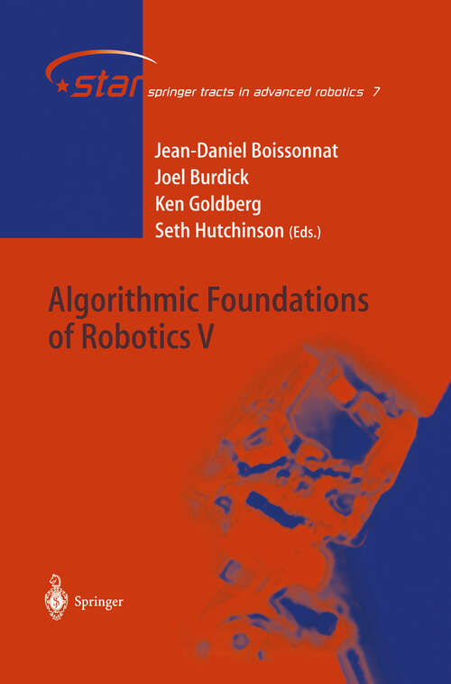 Book cover of Algorithmic Foundations of Robotics V (2004) (Springer Tracts in Advanced Robotics #7)