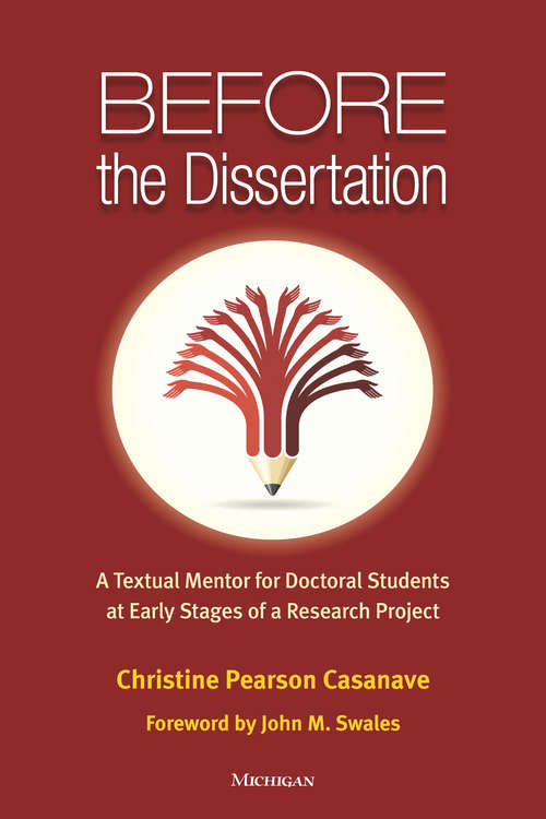 Book cover of Before the Dissertation: A Textual Mentor for Doctoral Students at Early Stages of a Research Project