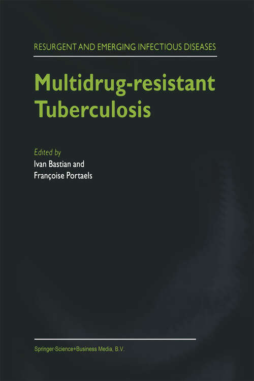 Book cover of Multidrug-resistant Tuberculosis (2000) (Resurgent and Emerging Infectious Diseases #1)