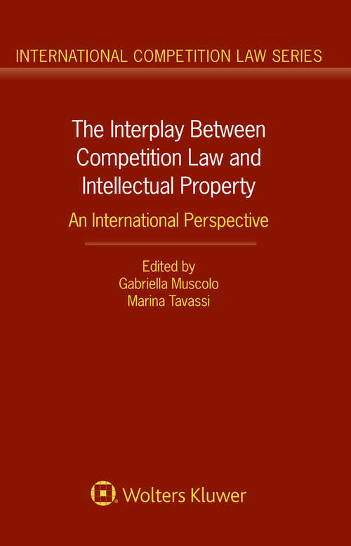 Book cover of The Interplay Between Competition Law and Intellectual Property: An International Perspective