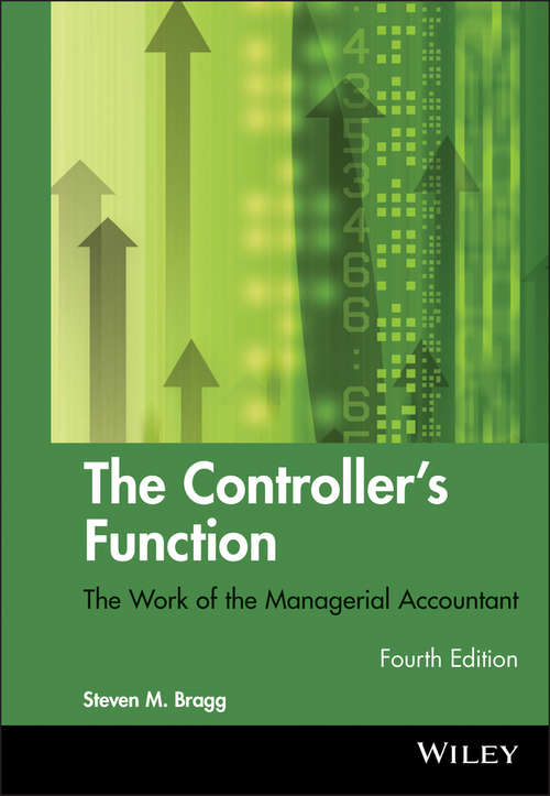 Book cover of The Controller's Function: The Work of the Managerial Accountant (4) (Wiley Corporate F&A #563)