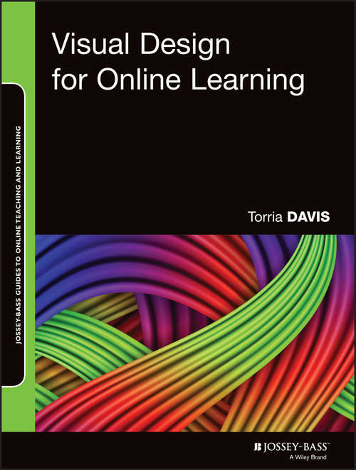 Book cover of Visual Design for Online Learning (Jossey-Bass Guides to Online Teaching and Learning)