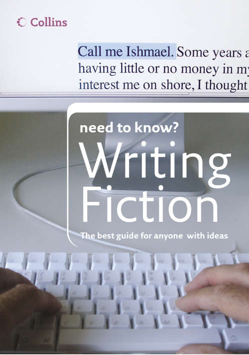 Book cover of Writing Fiction (ePub edition) (Collins Need to Know?)