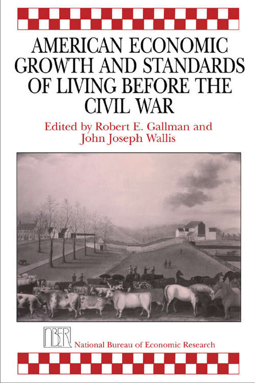 Book cover of American Economic Growth and Standards of Living before the Civil War (National Bureau of Economic Research Conference Report)