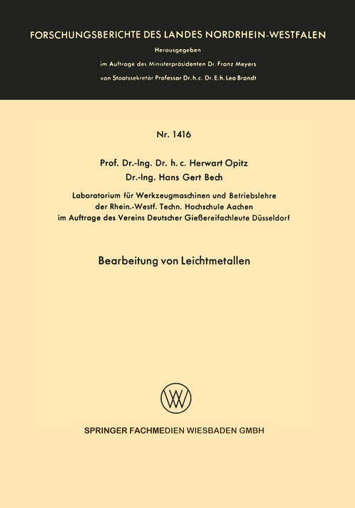Book cover of Bearbeitung von Leichtmetallen (1964) (Forschungsberichte des Landes Nordrhein-Westfalen #1416)