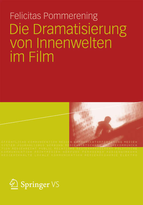 Book cover of Die Dramatisierung von Innenwelten im Film (2012)