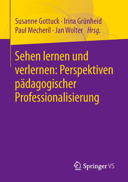 Book cover of Sehen lernen und verlernen: Perspektiven pädagogischer Professionalisierung